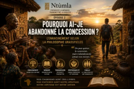 Pourquoi ai-je abandonné le Village ? L'enracinement selon la philosophie Grassfields